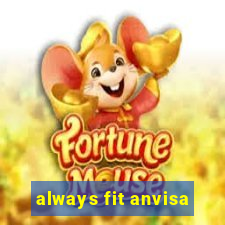 always fit anvisa